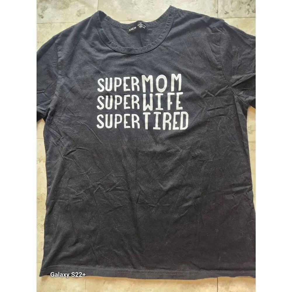 E41 Black t-shirt white screenprint "Super Mom, Super Wife, Super Tired"